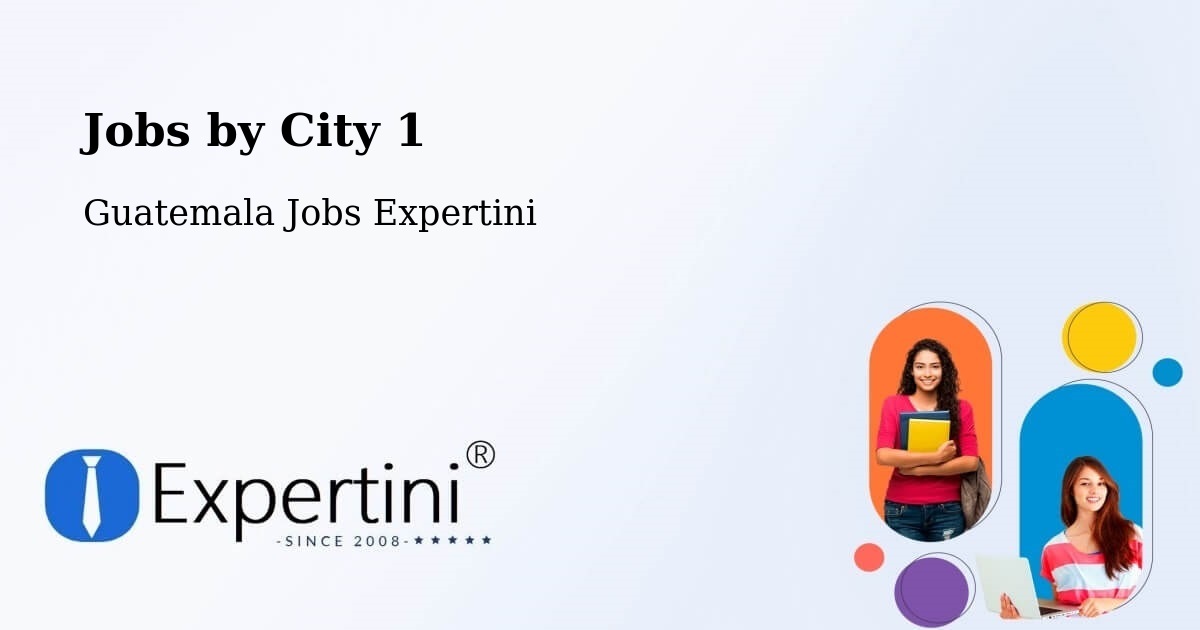City Jobs in Guatemala - Expertini